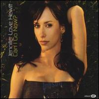 Can I Go Now von Jennifer Love Hewitt