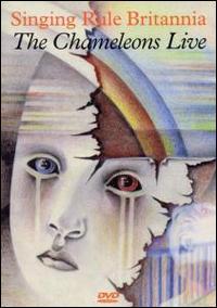 Sing Rule Britannia: The Chameleons Live von The Chameleons UK