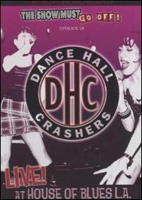 Live at the House of Blues L.A. von Dance Hall Crashers