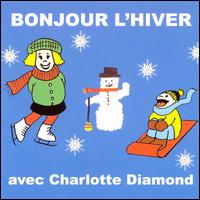 Bonjour l'Hiver von Charlotte Diamond