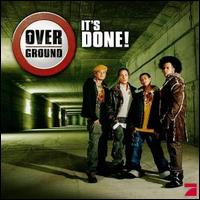 It's Done von Overground