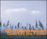 Quartier Du Faisan von Max Nagl