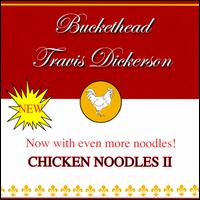 Chicken Noodles II von Buckethead