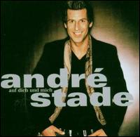 Auf Dich und Mich von Andre Stade