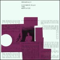 Extended Play von Broadcast