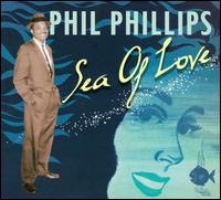 Sea of Love von Phil Phillips