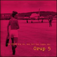 Orup 5 von Orup