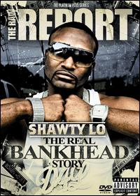 Raw Report Presents Real Bankhead Story  [f.y.e. Exclusive] von Shawty Lo