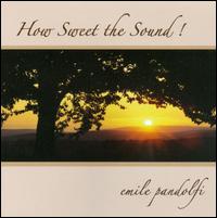 How Sweet the Sound von Emile Pandolfi