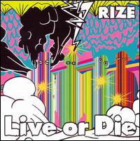 Live or Die [CD/DVD] von Rize