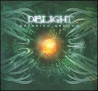 Breaking Ground [Bonus Track] von Delight