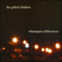 Whitespace Differences von The Gifted Children