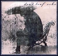 Pale Fire von Dead Leaf Echo