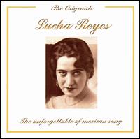 Unforgettable Mexican Song von Lucha Reyes