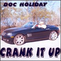 Crank It Up von Doc Holiday