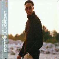 You Must Have Been von Montell Jordan