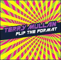 Flip the Format von Terry Mullan