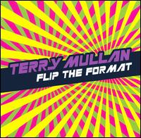 Flip the Format von Terry Mullan
