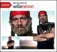 Playlist: The Very Best of Willie Nelson von Willie Nelson