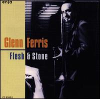 Flesh & Stone von Glenn Ferris