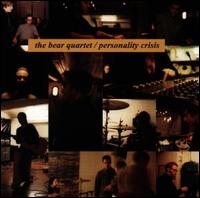 Personality Crisis von The Bear Quartet