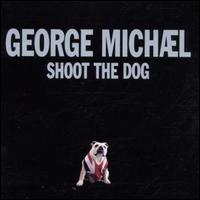 Shoot the Dog von George Michael