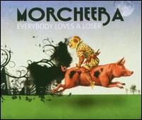Everybody Loves a Loser von Morcheeba