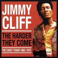 Harder They Come: The Early Years 1961-1972 von Jimmy Cliff