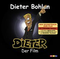 Dieter: Der Film [Soundtrack] von Dieter Bohlen