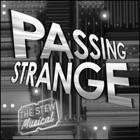 Passing Strange [Original Broadway Cast Recording] von Original Cast Recording