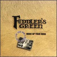 Make Up Your Mind von Fiddler's Green