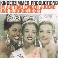 Im Auftrag Ewiger Jugend Und Gluckseligkeit von Kinderzimmer Productions