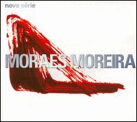 Nova Série von Moraes Moreira