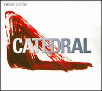 Nova Série von Catedral