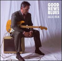 Good News Blues von Dallas Holm