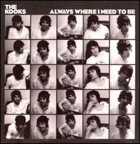 Always Where I Need to Be [2 Tracks] von The Kooks