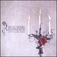 Love Beyond Reach von Suicidal Romance