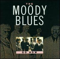 Go Now von The Moody Blues