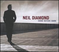 Home Before Dark von Neil Diamond
