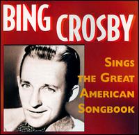Sings the Great American Songbook von Bing Crosby