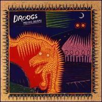 Mad Dog Dreams von Droogs