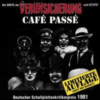 Café Passé von Erste Allgemeine Verunsicherung