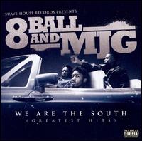 We Are the South: Greatest Hits von 8Ball & MJG