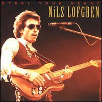 Steal Your Heart von Nils Lofgren