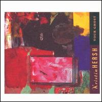 Your Ghost von Kristin Hersh