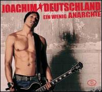 Wenig Anarchie von Joachim Deutschland