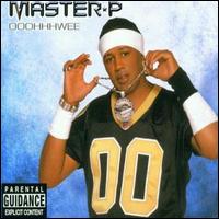 Ooohhhwee von Master P