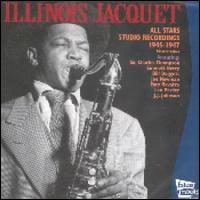 All Stars 1945-1947 von Illinois Jacquet