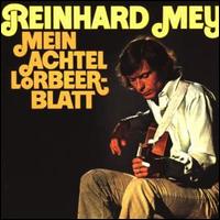 Mein Achtel Lorbeerblatt von Reinhard Mey