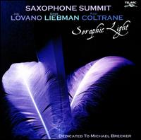 Saxophone Summit: Seraphic Light von Saxophone Summit